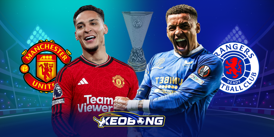 Nhận định Cúp C2 Châu Âu MU vs Rangers