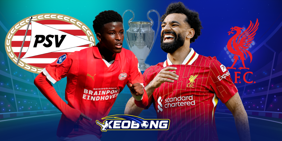 Nhận định Cúp C1 Châu Âu PSV vs Liverpool